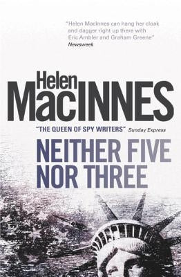 Neither Five Nor Three by MacInnes, Helen