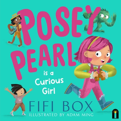 Posey Pearl Is a Curious Girl by Box, Fifi