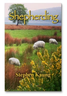Shepherding by Kaung, Stephen