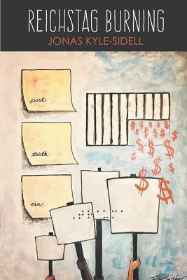 Reichstag Burning by Kyle-Sidell, Jonas