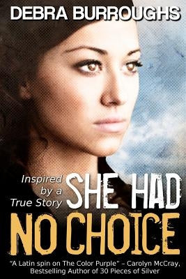 She Had No Choice by Burroughs, Debra