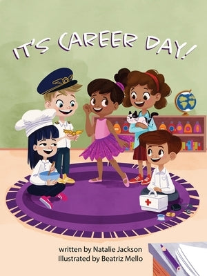 It's Career Day by Jackson, Natalie