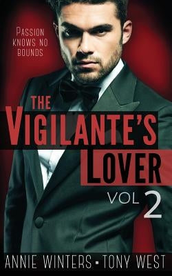 The Vigilante's Lover #2: A Romantic Suspense Thriller by West, Tony