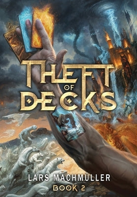 Theft of Decks: Book Two by Machmuller, Lars