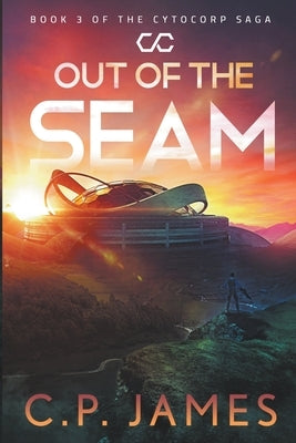 Out of the Seam by James, C. P.