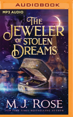 The Jeweler of Stolen Dreams by Rose, M. J.