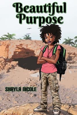 Beautiful Purpose by Nicole, Shayla