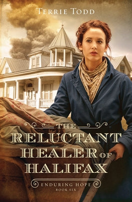 The Reluctant Healer of Halifax: Volume 6 by Todd, Terrie