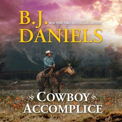 Cowboy Accomplice by Daniels, B. J.