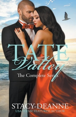 Tate Valley The Complete Series by Stacy-Deanne