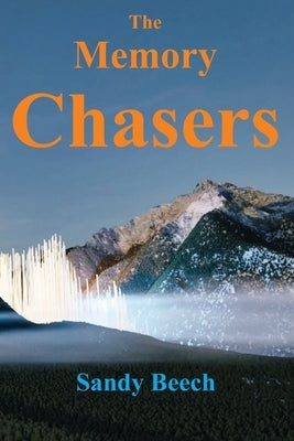 The Memory Chasers by Nelson, Lindsey