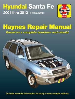 Hyundai Santa Fe 2001-12 by Haynes, J. H.