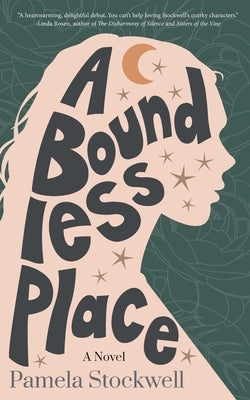 A Boundless Place by Stockwell, Pamela