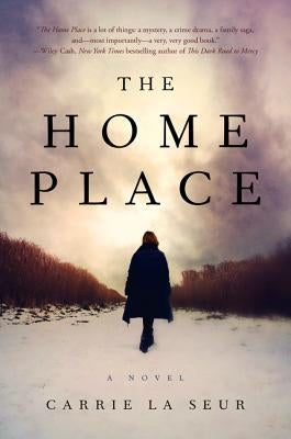 The Home Place by La Seur, Carrie