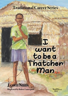 I want to be a thatcher man by Nibbs, Janice
