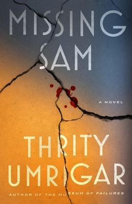 Missing Sam by Umrigar, Thrity