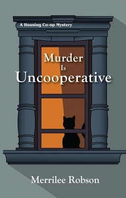 Murder Is Uncooperative by Robson, Merrilee
