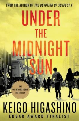 Under the Midnight Sun by Higashino, Keigo