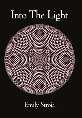 Into the Light by Stroia, Emily