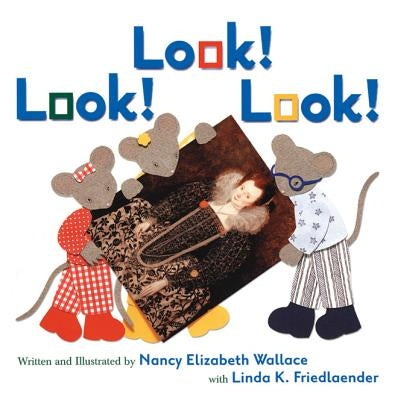 Look! Look! Look! by Wallace, Nancy Elizabeth