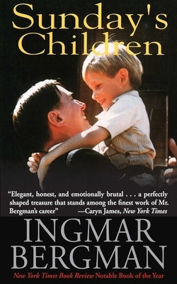 Sunday's Children by Bergman, Ingmar