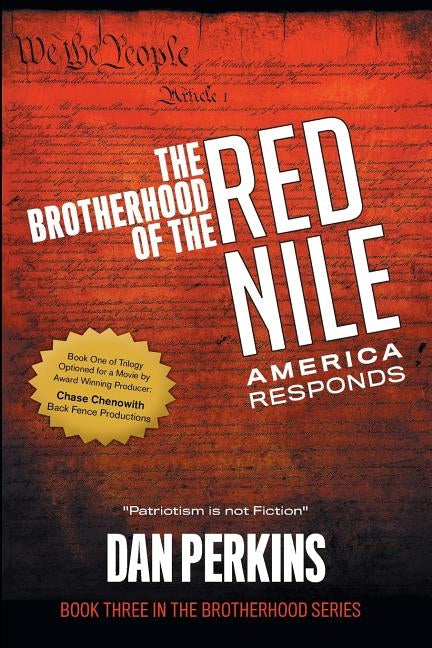 The Brotherhood of the Red Nile: America Responds by Perkins, Dan