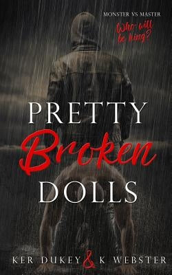 Pretty Broken Dolls by Webster, K.