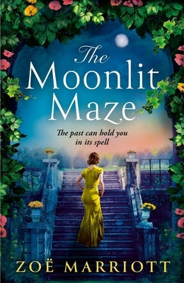The Moonlit Maze: A Twisting Mystery of a Forgotten House and a Spellbinding Secret from the Bestselling Author by Marriott, Zoë