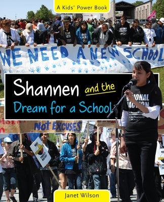 Shannen and the Dream for a School by Wilson, Janet