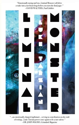 Liminal Monster by Tarzian, Luke