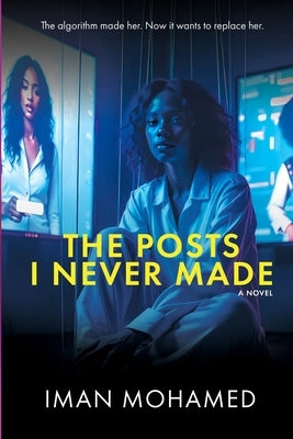The Post I Never Made by Mohamed, Iman
