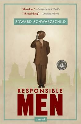 Responsible Men by Schwarzschild, Edward