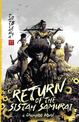 Return of the Sistah Samurai: A Champloo Novel by Obey, Tatiana