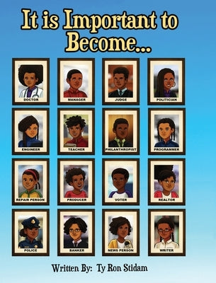 It is Important to Become... by Stidam, Ty Ron
