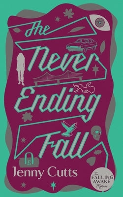 The Never Ending Fall by Cutts, Jenny