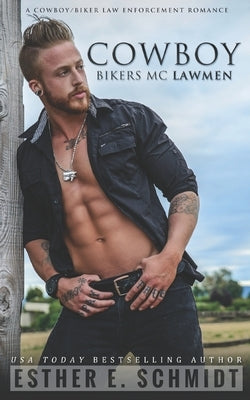 Cowboy Bikers MC Lawmen by Schmidt, Esther E.