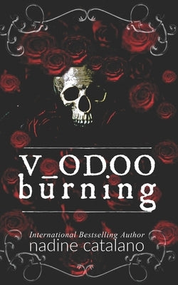 Voodoo Burning by Catalano, Nadine