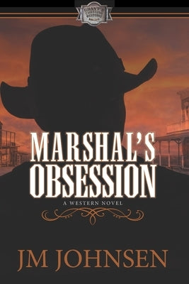 Marshal's Obsession by Johnsen, J. M.