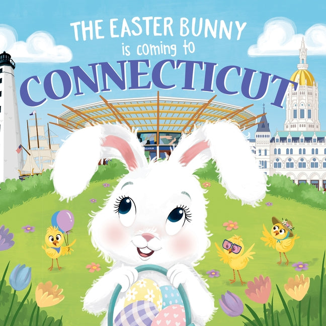 The Easter Bunny Is Coming to Connecticut by James, Eric