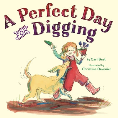 A Perfect Day for Digging by Best, Cari