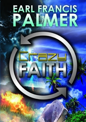 Crazy Faith by Palmer, Earl