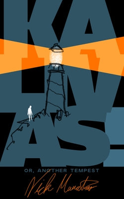 Kalivas! Or, Another Tempest by Mamatas, Nick