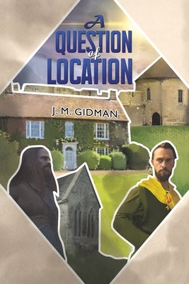 A Question of Location by Gidman, J. M.