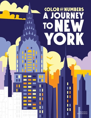 Color by Numbers: A Journey to New York by Illustratrice, Zoé