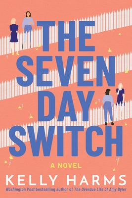 The Seven Day Switch by Harms, Kelly