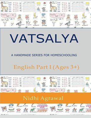 Vatsalya- A homemade series for homeschooling by Agrawal, Nidhi
