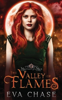 The Valley of Flames by Chase, Eva