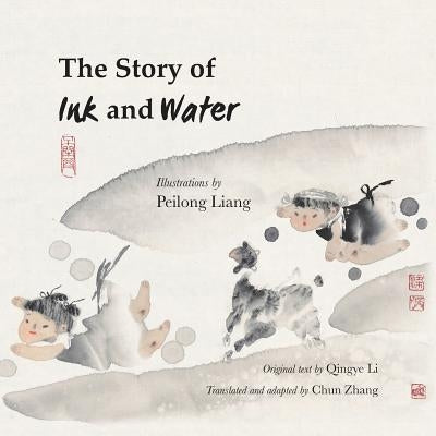 The Story of Ink and Water by Liang, Peilong