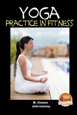 Yoga Practice In Fitness by Davidson, John