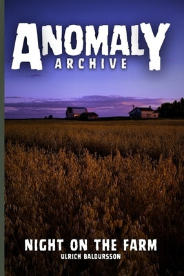 Night On The Farm: The Franklin Disappearance by Baldursson, Ulrich